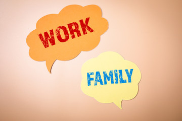 Work or Family concept. Speech bubble on the background