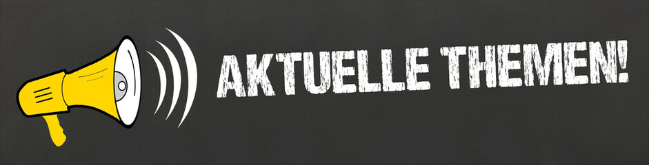 Aktuelle Themen! 