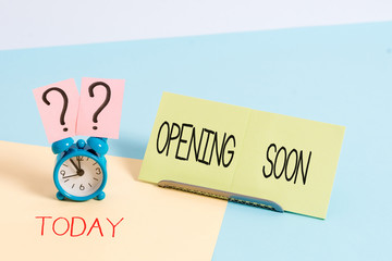 Handwriting text writing Opening Soon. Conceptual photo Going to be available or accessible in...