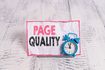 Text sign showing Page Quality. Business photo text Effectiveness of a website in terms of...