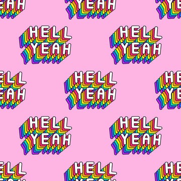 Seamless pattern with text "Hell yeah" isolated on pink background. Vector wallpaper. Fun cartoon, comic style design.	