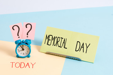 Handwriting text writing Memorial Day. Conceptual photo To honor and remembering those who died in military service