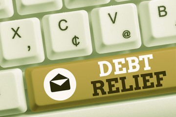 Word writing text Debt Relief. Business photo showcasing partial or total remission of it...