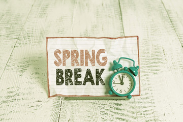 Text sign showing Spring Break. Business photo text Vacation period at school and universities during spring
