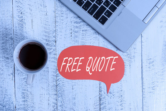 Word writing text Free Quote. Business photo showcasing A brief phrase that is usualy has impotant message to convey Trendy metallic open laptop speech bubble vintage wooden table coffee cup