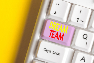 Word writing text Dream Team. Business photo showcasing Prefered unit or group that make the best...