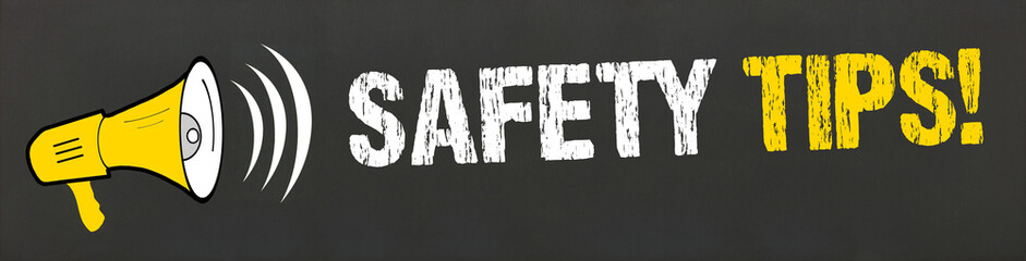 Safety Tips!  - obrazy, fototapety, plakaty