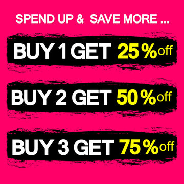 Buy 1 Get 25% off, sale banners design template, 3 discount tags grunge brush, spend up and save more, vector illustration
