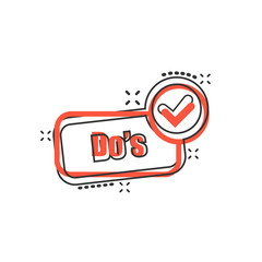 Do's sign icon in comic style. Like vector cartoon illustration. Yes business concept splash effect.