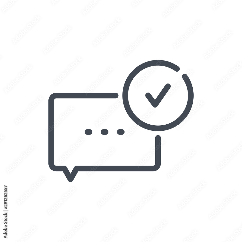 Poster chat box with check mark notification line icon. message delivered vector outline sign.