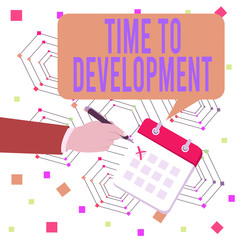 Obraz premium Conceptual hand writing showing Time To Development. Concept meaning a length of time during which a company grows or develop Formal Suit Crosses Off One Day Calendar Red Ink Ballpoint Pen