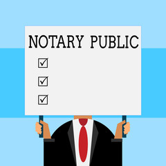 Writing note showing Notary Public. Business concept for Legality Documentation Authorization Certification Contract Just man chest dressed dark suit tie holding big rectangle