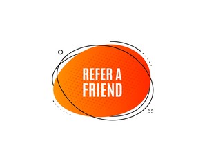 Refer a friend symbol. Banner badge, offer sticker. Referral program sign. Advertising reference. Refer friend banner. Sticker badge. Vector