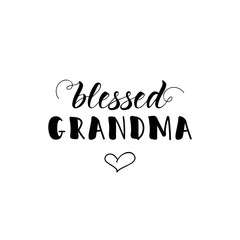 Blessed grandma. Vector illustration. Lettering. Ink illustration.