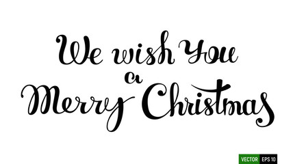 We wish you a merry christmas - handwritten lettering. Brush calligraphic text. Vector incription for card, poster, banner, label, t-shirt design and many others souvenirs