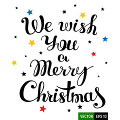 We wish you a merry christmas - handwritten lettering. Brush calligraphic text. Vector incription for card, poster, banner, label, t-shirt design and many others souvenirs