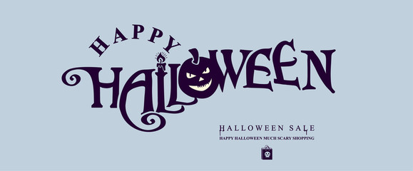 Halloween horizontal banner with vector logo. HAPPY HALLOWEEN inscription with pumpkin head. Have a good shopping during the holiday sale!