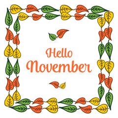Hello november, with texture of colorful wreath frame. Vector