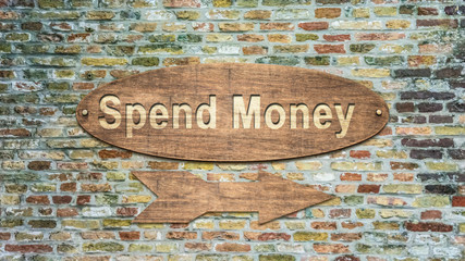 Street Sign Spend Money
