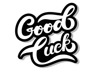 Good luck. Fortune poster, banner, logo. Hand drawn lettering with background. Vector illustration