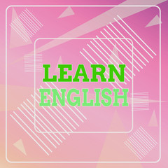 Word writing text Learn English. Business photo showcasing Universal Language Easy Communication and Understand Geometric Background Pastel Pink 12 Dash Squares SemiTransparent Triangles