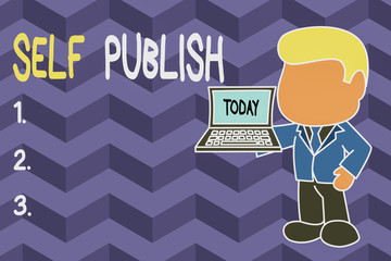 Word writing text Self Publish. Business photo showcasing Published work independently and at own expense Indie Author Standing professional businessman holding open laptop right hand side