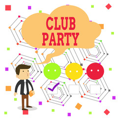 Handwriting text Club Party. Conceptual photo social gathering in a place that is informal and can have drinks White Male Questionnaire Survey Choice Checklist Satisfaction Green Tick