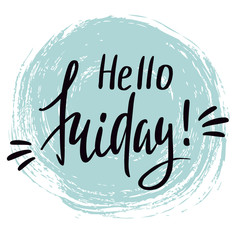 Lettering hello friday. Motivational slogan, for your design, for postcards, printing on clothes, t-shirts, for posters. © Marina Baeva
