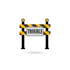 Trouble word on road sign isolated on white background