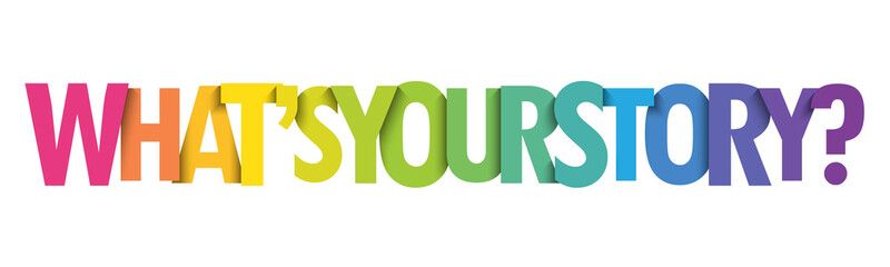 WHAT'S YOUR STORY? colorful vector typography banner