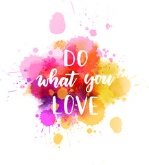 Do what you love inspirational lettering