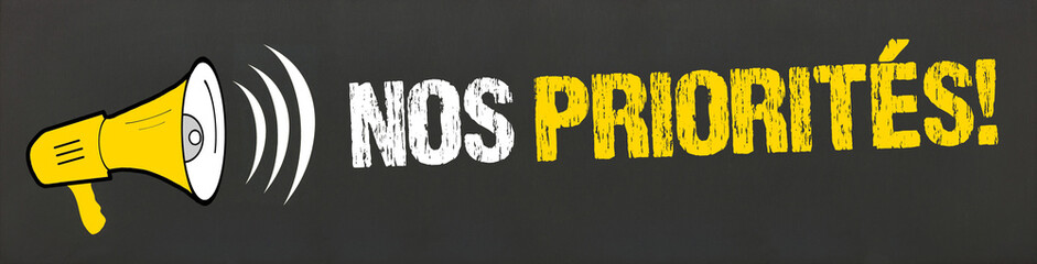 Nos priorités!  - obrazy, fototapety, plakaty