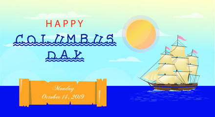 Happy Columbus Day Sailing ship floating on the sea waves lettering with rays bright color vector engraving illustration blue background sunny day beach sea ocean
