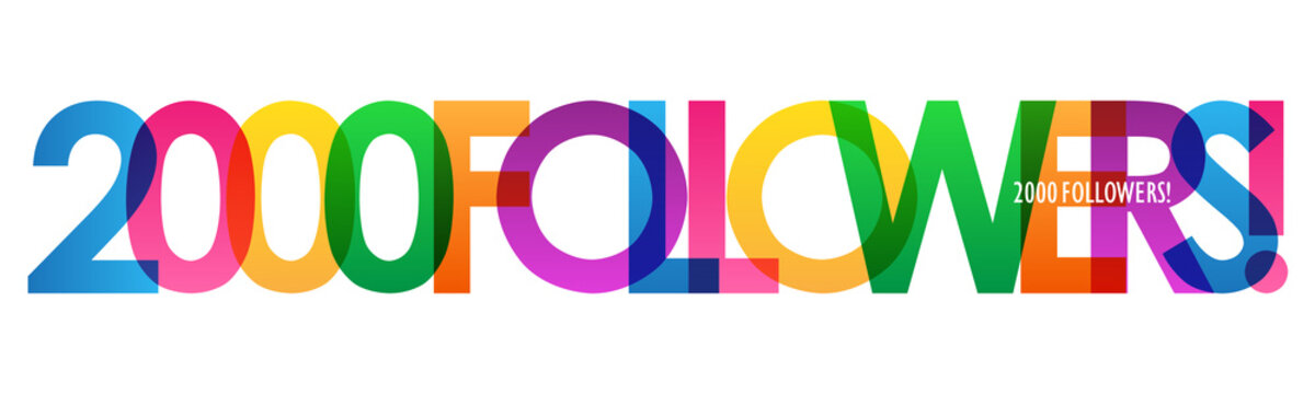 2000 FOLLOWERS! bright and colorful typography banner