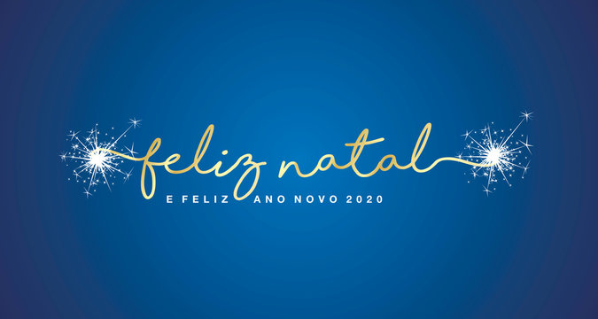 Merry Christmas and Happy New Year 2020 Portuguese language handwritten text tipography firework gold white blue background