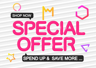 Special Offer, sale poster design template, horizontal banner, spend up and save more, vector illustration