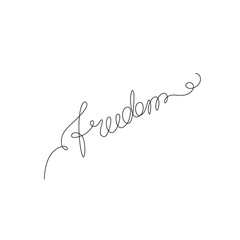 Freedom inscription continuous line drawing, hand lettering small tattoo, print for clothes, emblem or logo design, one single line on a white background, isolated vector illustration.