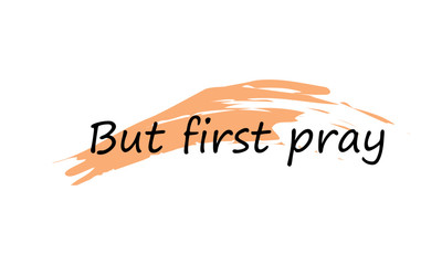 Christian faith, Motivational quote of life, typography for print 