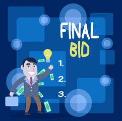 Writing note showing Final Bid. Business concept for The decided cost of an item which is usualy very expensive Successful Businessman Generating Idea or Finding Solution