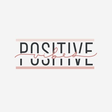 Positive vibes inspirational print or card vector illustration. Creative idea of postcard with good motivational words. Postcard with positivity phrase on white