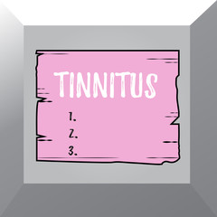 Conceptual hand writing showing Tinnitus. Concept meaning A ringing or music and similar sensation of sound in ears Wooden plank slots grooves wood panel colored board lumber