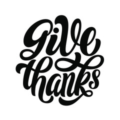 Give thanks brush hand lettering, script calligraphy on white background. Type vector illustration.