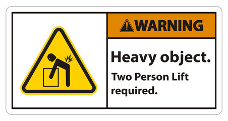 Heavy Object,Two Person Lift Required Sign Isolate On White Background