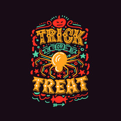 Trick or treat. Hand drawn Halloween lettering. This illustration can be used as a greeting card, poster or print.