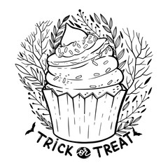 Halloween cupcake with cream, witch hat, lettering phrase: Trick or Treat and decorated florals elements. Coloring page for adult and children. Decorative cupcake for holidays