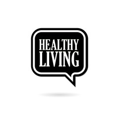 Healthy Living sign on white background