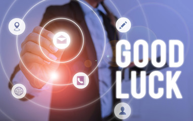 Writing note showing Good Luck. Business concept for A positive fortune or a happy outcome that a...