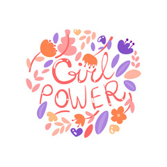 Feminist girl power lettering with floral elements, flowers and leaves, circle form isolated on white, pastel colors. Feminist cute cartoon girl power hand draw lettering