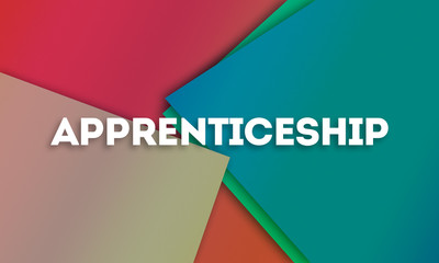 Apprenticeship - word written on colorful paper cards background