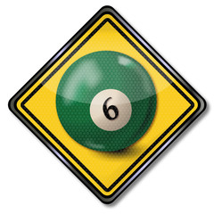 Schild mit dunkelgrüner Pool-Billardkugel Nummer 6